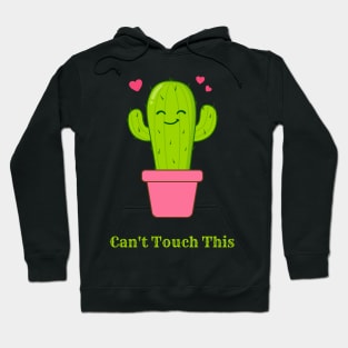 Can't Touch This Hoodie